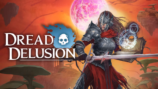 Dread Delusion