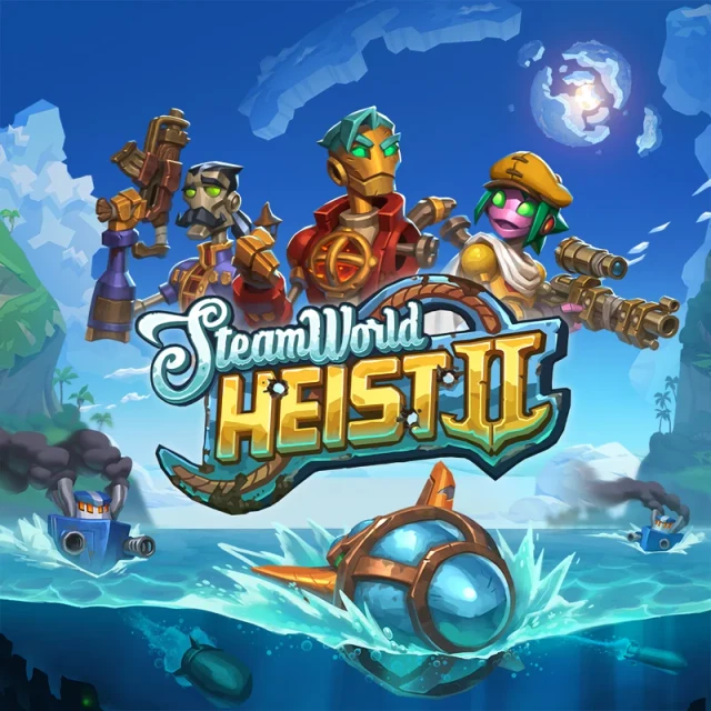 SteamWorld Heist II - スチームワールドハイストII