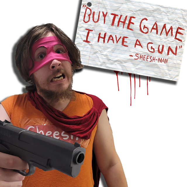 『"Buy The Game, I Have a Gun" -Sheesh-Man』のパッケージ画像